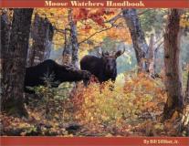 Bill Silliker Jr. Moose Watchers Handbook 