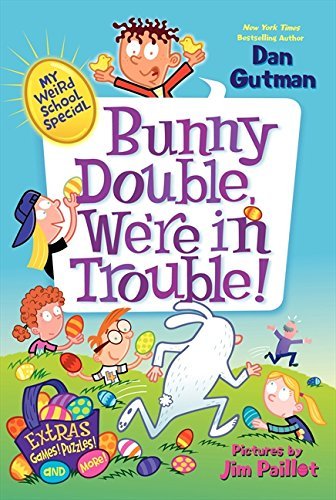 Gutman,Dan/ Paillot,Jim (ILT)/Bunny Double, We're in Trouble!