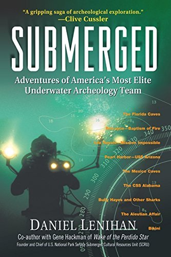 Daniel Lenihan/Submerged@ Adventures of America's Most Elite Underwater Arc