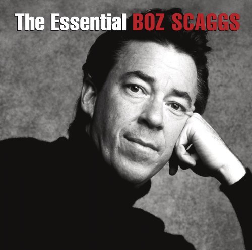 Boz Scaggs/Essential Boz Scaggs