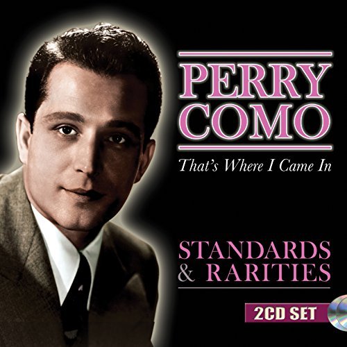 Perry Como/Standards & Rarities: That's W