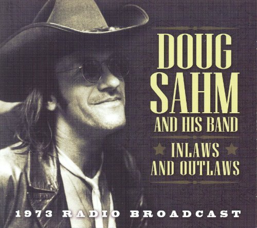 Doug Sahm/Inlaws & Outlaws