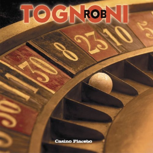 Rob Tognoni/Casino Placebo@Digipak