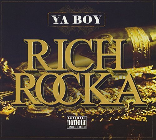 Ya Boy Rich Rocka/Ya Boy Rich Rocka@Explicit Version