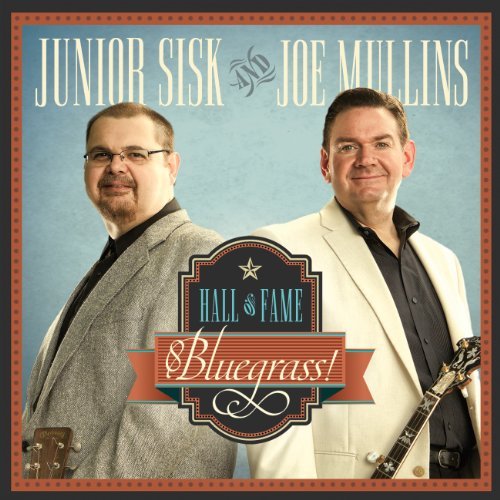 Mullins,Joe & Sisk,Junior/Hall Of Fame Bluegrass