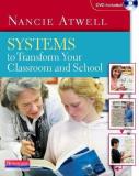 Nancie Atwell Systems To Transform Your Classroom And School [wi 