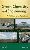 Martin A. Abraham Green Chemistry And Engineering A Pathway To Sustainability 