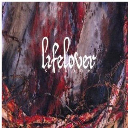 Lifelover/Sjukdom