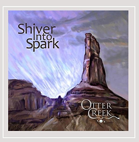 Otter Creek/Shiver Into Spark@Peter & Mary Danzig