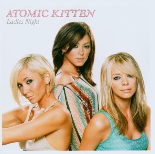 Atomic Kitten/Ladies' Night@Import-Eu