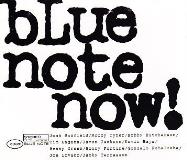 Blue Note Now! Blue Note Now! 