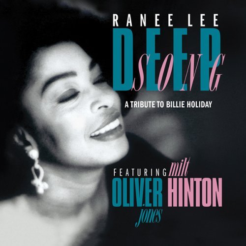 Ranee Lee/Deep Song: A Tribute To Billie