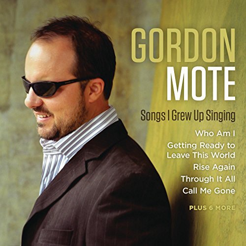 Gordon Mote/Songs I Grew Up Singing