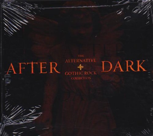 After Dark/The Alternative + Gothic Rock Collection