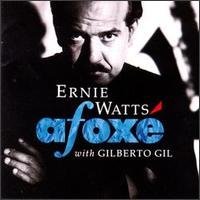 Ernie Watts/Gilbertoi Gil/Afoxe