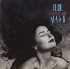 Herbie Mann/Opalescence