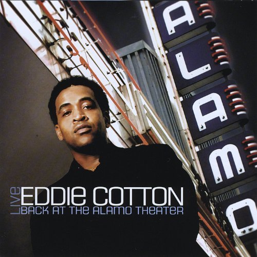 Eddie Cotton Live Back At The Alamo Theater 