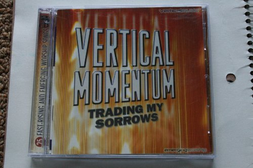 Vertical Momentum/Trading My Sorrows