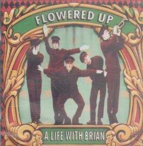Flowered Up A Life With Brian 