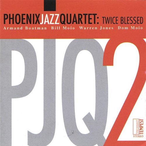 Phoenix Jazz Quartet/Twice Blessed