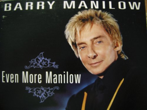 Barry Manilow Even More Manilow 