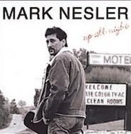 Mark Nesler Up All Night 