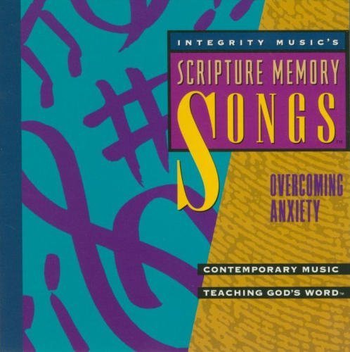 Scripture Memory Songs Overcoming Anxiety Scripture Memory Songs Scripture Memory Songs 