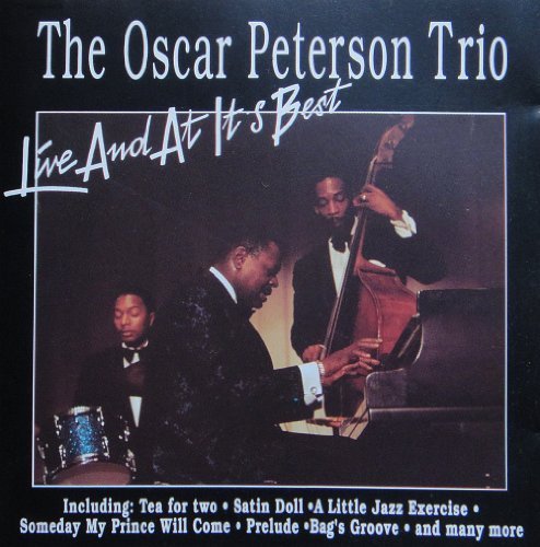 Oscar Peterson Trio/Live And At Its Best (Live Recording)