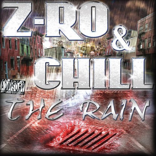 Z-Ro & Chill/Rain@Explicit Version