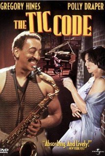 Gregory Hines Polly Draper/The Tic Code (2002)@The Tic Code (2002)
