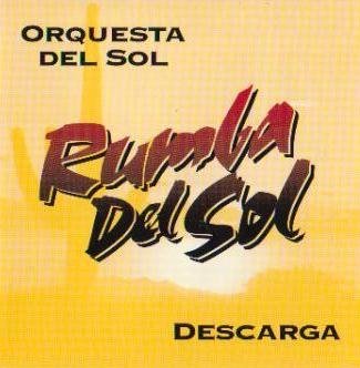 Descarga & Orquesta Del Sol/Rumba Del Sol