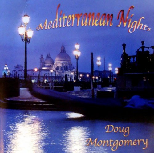 Doug Montgomery/Mediterranean Nights