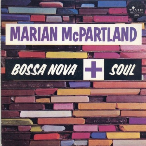 Marian McPartland/Bossa Nova + Soul@Bossa Nova + Soul