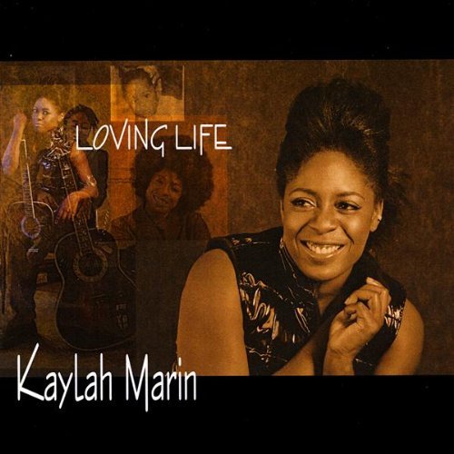 Kaylah Marin/Loving Life