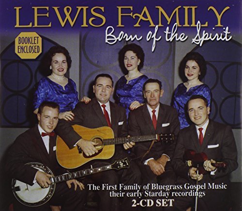 Lewis Family/Born Of The Spirit@2 Cd
