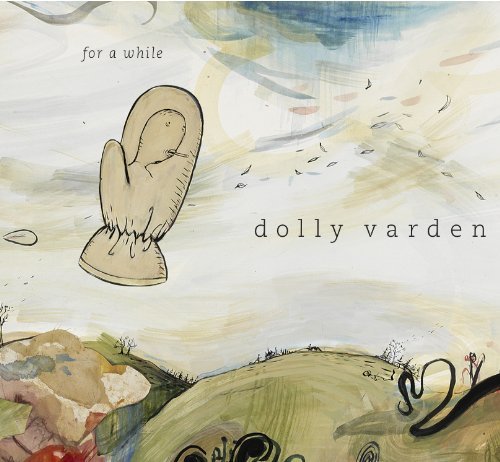 Dolly Varden/For A While