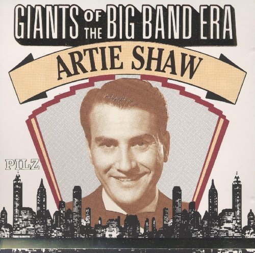 Artie Shaw/Giants Of The Big Band