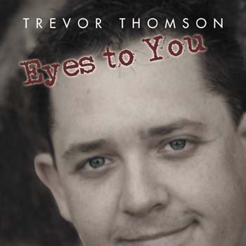 Trevor Thomson/Eyes To You [cd]