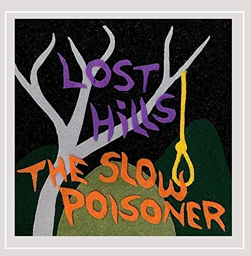 Slow Poisoner/Lost Hills