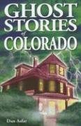 Dan Asfar/Ghost Stories of Colorado