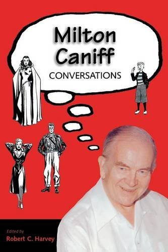 Caniff,Milton Arthur/ Harvey,Robert C./Milton Caniff