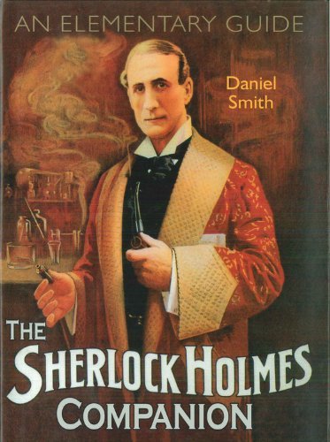 Daniel Smith/The Sherlock Holmes Companion@ An Elementary Guide