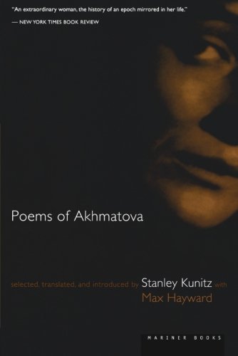 Stanley Kunitz/Poems of Akhmatova