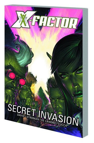 X-FACTOR VOL 6: SECRET INVASION - DIRECT MARKET/X-Factor Vol 6: Secret Invasion - Direct Market