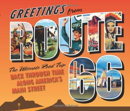 Michael Witzel/Greetings from Route 66@ The Ultimate Road Trip Back Through Time Along Am