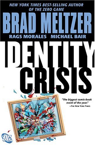 Brad Meltzer/Identity Crisis
