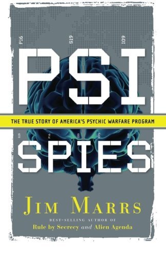 Jim Marrs/PSI Spies@ The True Story of America's Psychic Warfare Progr