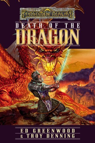 ED GREENWOOD TROY DENNING/Death Of A Dragon (Forgotten Realms Novel: Cormyr