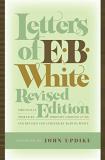 E. B. White Letters Of E. B. White 