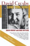 Carl Gottlieb Long Time Gone The Autobiography Of David Crosby 